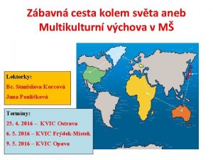 Zbavn cesta kolem svta aneb Multikulturn vchova v