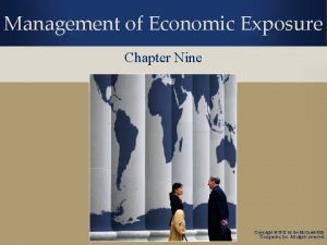 Management of Economic Exposure Chapter Nine Copyright 2012