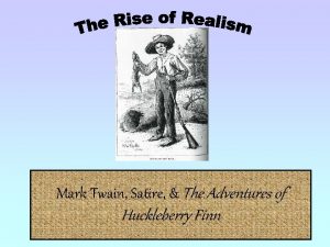 Mark Twain Satire The Adventures of Huckleberry Finn