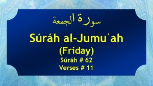 Srh alJumuah Friday Srh 62 Verses 11 The
