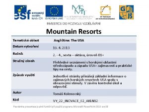 Mountain Resorts Tematick oblast Anglitina The USA Datum