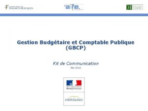 Gestion Budgtaire et Comptable Publique GBCP Kit de