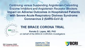 Continuing versus Suspending AngiotensinConverting Enzyme Inhibitors and Angiotensin