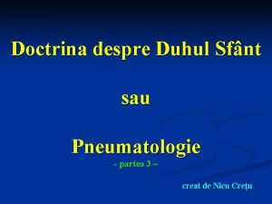 Doctrina despre Duhul Sfnt sau Pneumatologie partea 3