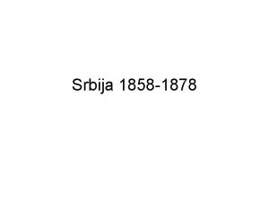 Srbija od 1858 do 1878