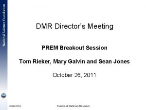 National Science Foundation DMR Directors Meeting PREM Breakout
