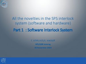 All the novelties in the SPS interlock system