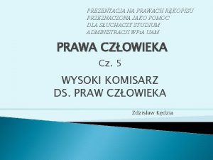 PREZENTACJA NA PRAWACH RKOPISU PRZEZNACZONA JAKO POMOC DLA