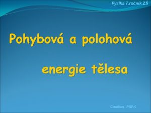 Pohybová a polohová energie