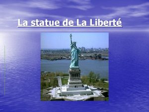 La statue de La Libert La statue de