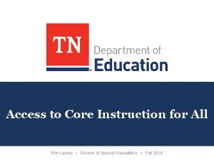 Access to Core Instruction for All Erin Lavery