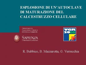 ESPLOSIONE DI UNAUTOCLAVE DI MATURAZIONE DEL CALCESTRUZZO CELLULARE