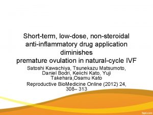 Shortterm lowdose nonsteroidal antiinflammatory drug application diminishes premature