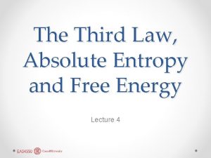 Relationship between entropy and free energy