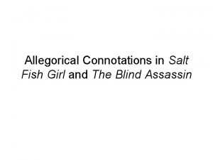 Allegorical Connotations in Salt Fish Girl and The