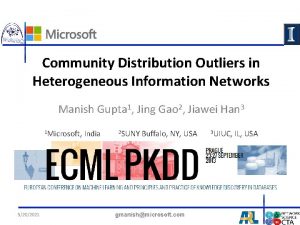 Community Distribution Outliers in Heterogeneous Information Networks Manish