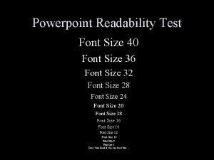 Powerpoint Readability Test Font Size 40 Font Size