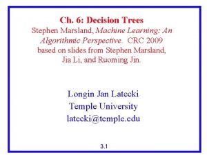 Ch 6 Decision Trees Stephen Marsland Machine Learning