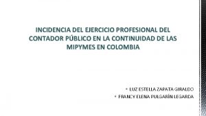 INCIDENCIA DEL EJERCICIO PROFESIONAL DEL CONTADOR PBLICO EN