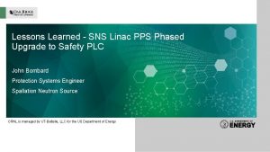 Lessons Learned SNS Linac PPS Phased Upgrade to