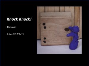 Knock Thomas John 20 19 31 Knock knock
