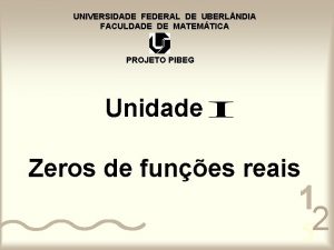 UNIVERSIDADE FEDERAL DE UBERL NDIA FACULDADE DE MATEMTICA