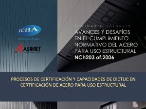 PROCESOS DE CERTIFICACIN Y CAPACIDADES DE DICTUC EN