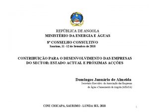 REPBLICA DE ANGOLA MINISTRIO DA ENERGIA E GUAS