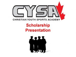 Scholarship Presentation Scholarship Guidelines Christian Youth Sports Academy