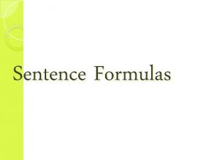 Sentences formulas Sentences formulas