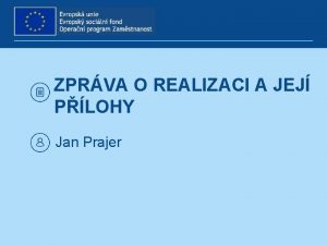 ZPRVA O REALIZACI A JEJ PLOHY Jan Prajer