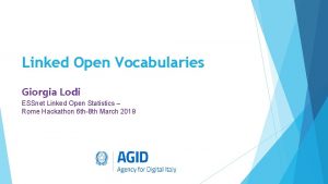 Linked Open Vocabularies Giorgia Lodi ESSnet Linked Open