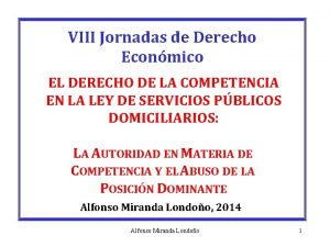 VIII Jornadas de Derecho Econmico EL DERECHO DE