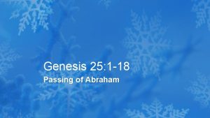 Genesis 25 1 18 Passing of Abraham Genesis