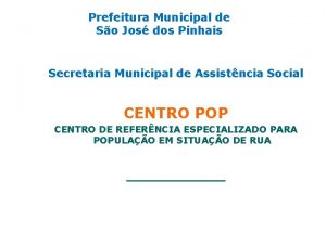 Prefeitura Municipal de So Jos dos Pinhais Secretaria