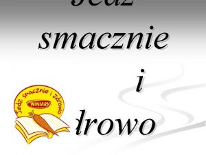 Jedz smacznie i zdrowo Uczestnicy Klasa III A