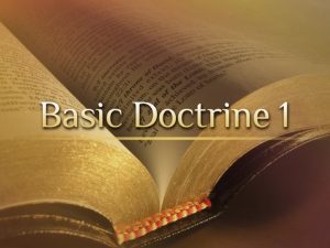 Why Study Doctrine I What is doctrine A