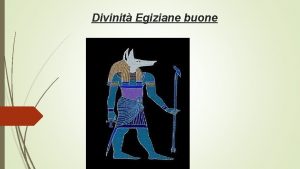 Divinit Egiziane buone Di e Dee Gli antichi