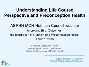 Understanding Life Course Perspective and Preconception Health ASPHN