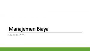 Manajemen Biaya SAFITRI JAYA Review Materi q Manajemen