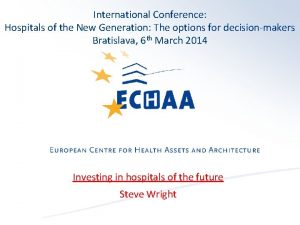 International Conference Hospitals of the New Generation The