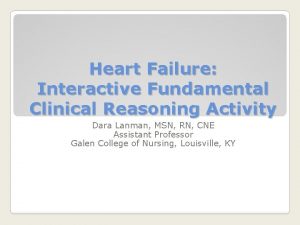 Heart Failure Interactive Fundamental Clinical Reasoning Activity Dara