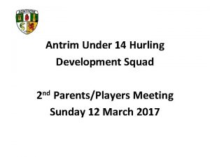 Antrim Under 14 Hurling Development Squad 2 nd