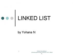 LINKED LIST by Yohana N 1 Sumber Kepustakaan
