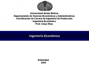 Universidad Simn Bolvar Departamento de Ciencias Econmicas y