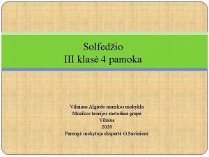 Solfedio III klas 4 pamoka Vilniaus Algirdo muzikos