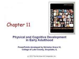 Chapter 11 Physical and Cognitive Development in Early