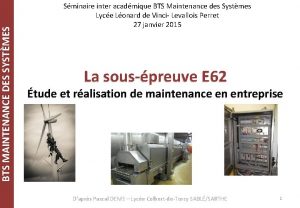 BTS MAINTENANCE DES SYSTMES Sminaire inter acadmique BTS