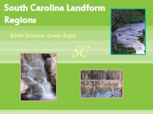 South Carolina Landform Regions Earth Science Grade Eight