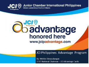 JCI Philippines Advantage Program By Melvin Dimaculangan 2017